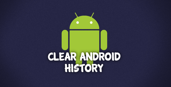 Clear Android Hisory